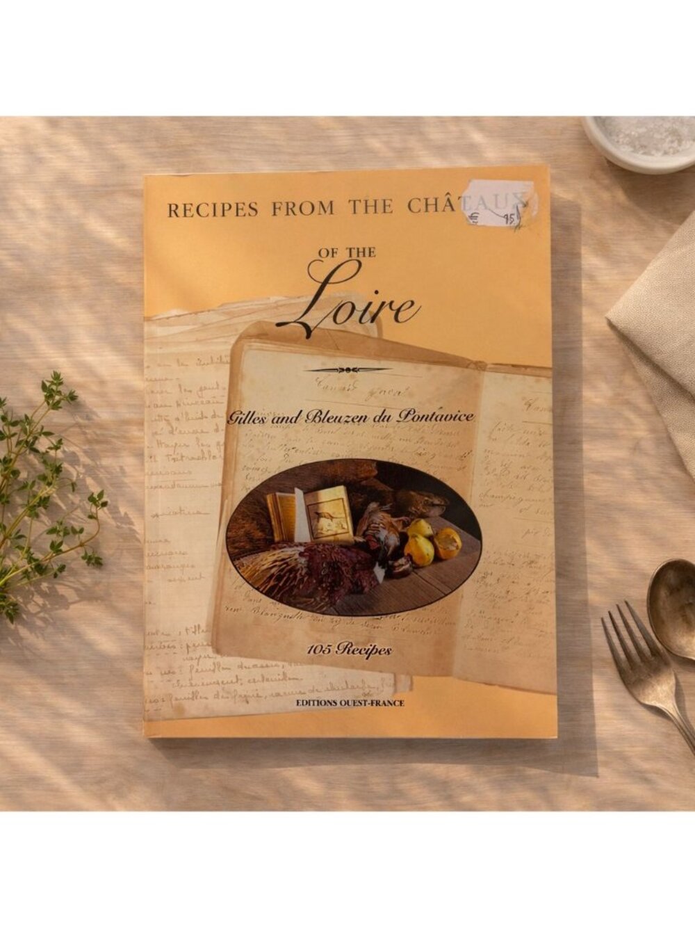 105 Recipes From The Chateaux Of The Loire 1995 Paperback